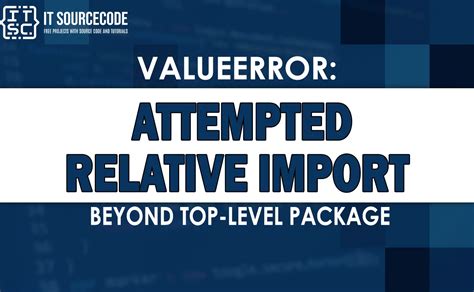 valueerror attempted relative import beyond top-level package flask test|attempted relative import in non package.